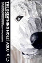 The Breathing Hole | Aglu