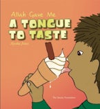 Allah Gave Me a Tongue to Taste