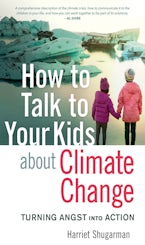How to Talk to Your Kids About Climate Change