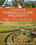 Building Your Permaculture Property