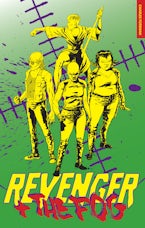 REVENGER AND THE FOG