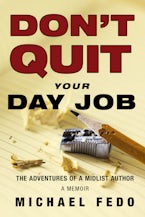 Don’t Quit Your Day Job