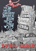 The Girl Who Was Convinced Beyond All Reason That She Could Fly