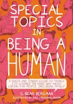 Special Topics in Being a Human