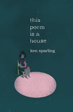 This Poem Is a House