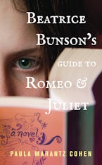Beatrice Bunson’s Guide to Romeo and Juliet