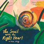 The Snail with the Right Heart