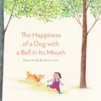 The Happiness of a Dog with a Ball in its Mouth