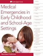 Medical Emergencies in Early Childhood and School-Age Settings
