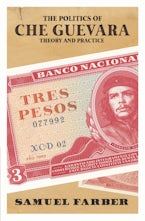 The Politics of Che Guevara