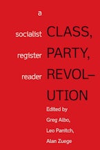 Class, Party, Revolution