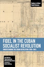 Fidel in the Cuban Socialist Revolution