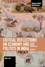 Critical Reflections on Economy and Politics in India. Volume 2