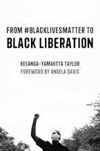 From #BlackLivesMatter to Black Liberation (Expanded Second Edition)