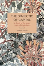 The Dialectics of Capital (volume 1)