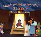 Elijahs Super Halloween