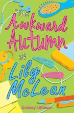 The Awkward Autumn of Lily Mclean