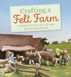 Crafting a Felt Farm