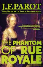 The Phantom of Rue Royale: Nicolas Le Floch Investigation #3