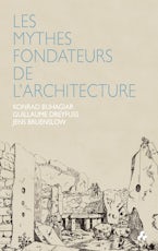 Les Mythes Fondateurs de lArchitecture
