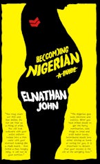 Becoming Nigerian: A Guide