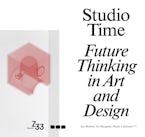 Studio Time: Future Thinking in Art and Design
