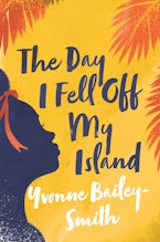 The Day I Fell Off My Island