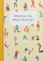 What Can I Do When I Grow Up?