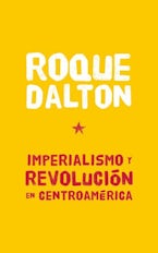 Imperialismo y revolución en Centroamérica