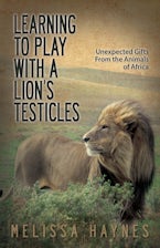 Learning to Play With a Lion?s Testicles