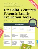 Ten Child-Centered Forensic Family Evaluation Tools