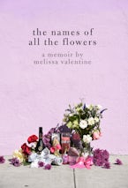 The Names of All the Flowers
