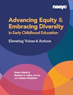 Advancing Equity: Early Childhood Educators Expand on the NAEYC Position Statement