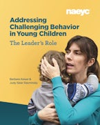 Addressing Challenging Behavior in Young Children: The Leaders Role