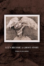 Lets Become a Ghost Story
