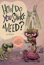 How Do You Smoke a Weed?