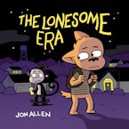 The Lonesome Era