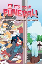 It’s Your Funeral
