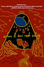 When I Was Red Clay