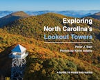 Exploring North Carolinas Lookout Towers