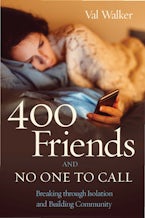 400 Friends and No One to Call