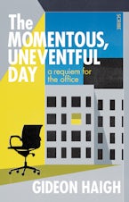 The Momentous, Uneventful Day