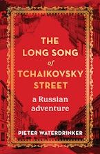 The Long Song of Tchaikovsky Street