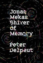Jonas Mekas, Shiver of Memory
