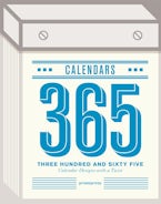 Three Hundred and Sixty Five (365) Calendars
