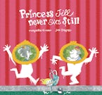 Princess Jill Never Sits Still
