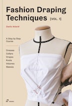 Fashion Draping Techniques Vol.1