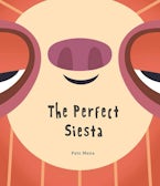 The Perfect Siesta (Junior Library Guild Selection)