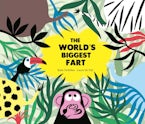 The World’s Biggest Fart